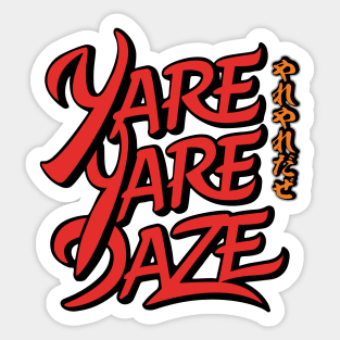 Yare Yare Daze! Sticker